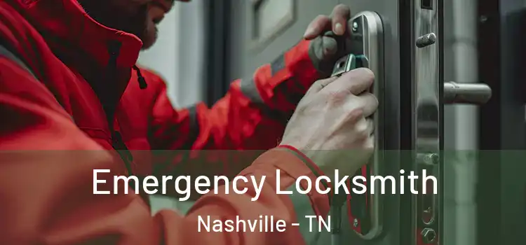 Emergency Locksmith Nashville - TN
