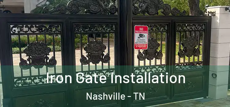  Iron Gate Installation Nashville - TN