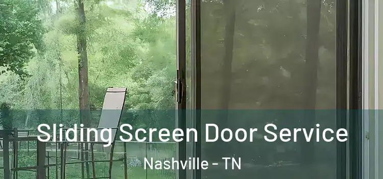 Sliding Screen Door Service Nashville - TN